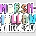 Marshmallow is a food group Sticker